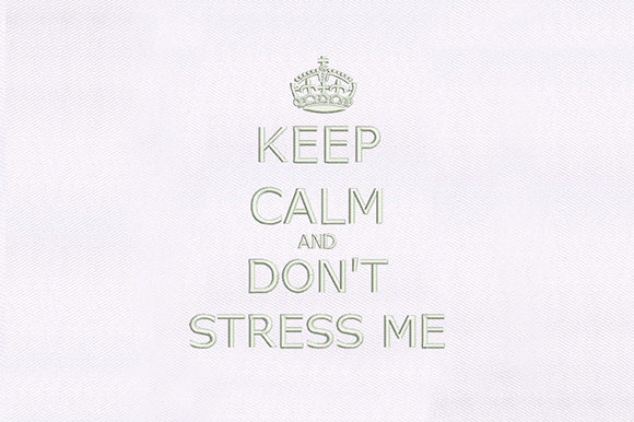 Keep Calm Don't Stress Me: Embroidery Review